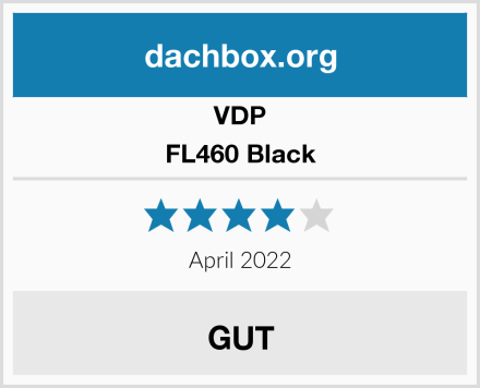 VDP FL460 Black Test